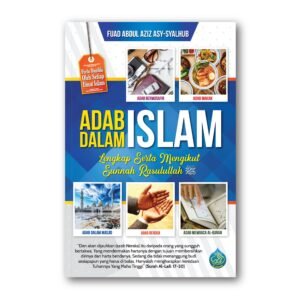 Adab dalam Islam: Panduan Menuju Kesempurnaan Akhlak (syabab.com)