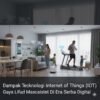 Dampak Teknologi Internet of Things (IoT) Terhadap Gaya Hidup Masyarakat Di Era Serba Digital